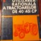 UTILIZAREA RATIONALA A TRACTOARELOR DE 40(45) CP