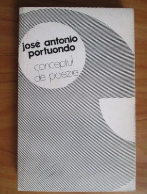 Jose Antonio Portuondo - Conceptul de poezie foto