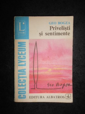 Geo Bogza - Privelisti si sentimente foto