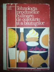 Tehnologia produselor culinare, de cofetarie si a bauturilor- A.Chirvasuta, D.Conti, I.Negrea foto