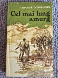 Theodor Constantin - Cel mai lung amurg, 1976, 182 pagini, stare buna