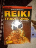 Reiki traditional de la gradul I la maestru - Dumitru Hristenco / metoda de vindecare Usui ( Nu trimit prin curierat )