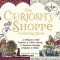 The Curiosity Shoppe Coloring Book: A Magical and Mad Exploration of a Most Amusing and Unexpected Assemblage of Novelties and Oddities