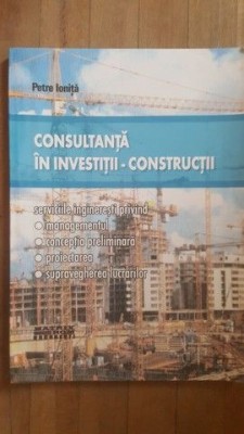 Consultanta in investitii- constructii- Petre Ionita foto
