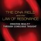 The DNA Field and the Law of Resonance: Creating Reality Through Conscious Thought