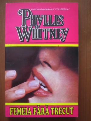 Phyllis Whitney - Femeia fara trecut foto