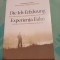 editori Jurgen Henkel, Eugene van Itterbeek - Experiența Eului &icirc;n literatura europeană contemporană din Est și Vest. Die Ich-Erfahrung din der ...