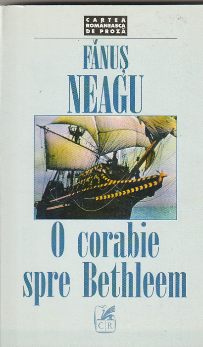 FANUS NEAGU - O CORABIE SPRE BETHLEEM