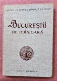 Bucurestii de odinioara (in lumina sapaturilor arheologice) - Stiintifica, 1959, Alta editura