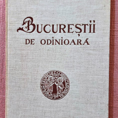 Bucurestii de odinioara (in lumina sapaturilor arheologice) - Stiintifica, 1959