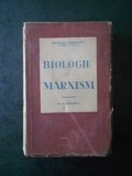 MARCEL PRENANT - BIOLOGIE SI MARXISM (1946, usor uzata)