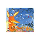 Cand afara-i vijelie