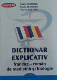 Dictionar Explicativ Francez-roman De Medicina Si Biologie - Galina Bejenaru Vasile Bejenaru Viorica Nastase ,558021