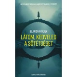 L&aacute;tom, kedveled a s&ouml;t&eacute;ts&eacute;get - Illarion Pavliuk