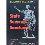 State, suverani, sanctuare - 1997 - Vladimir Rosulescu (XE136)