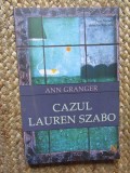 FRANCESCA VARADAY , DETECTIV FARA VOIE , CAZUL LAUREN SZABO de ANN GRANGER