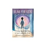 RUMI for Kids / and the Young at Heart: Poems to Learn and Grow From