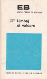 Carte Henri Wald - Limbaj si Valoare, Lingvistica, Filosofie Limbaj, Romana, 231 Pagini, Enciclopedie Buzunar, 1973