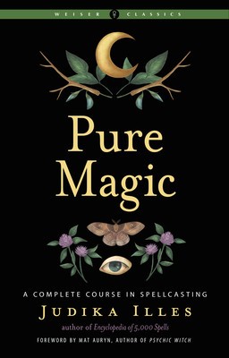 Pure Magic: A Complete Course in Spellcasting foto