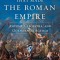 The War That Made the Roman Empire: Antony, Cleopatra, and Octavian at Actium