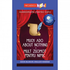 Shakespeare pentru copii - Much Ado About Nothing, Mult zgomot pentru nimic (editie bilingva: engleza-romana) - Audiobook inclus, Adaptare dupa Willia foto