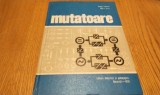 MUTATOARE - Arpad Kelemen, Maria Imecs - Didactiva si Pedagogica, 1978, 408 p.