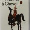 L&#039; HOMME A CHEVAL par DRIEU LA ROCHELLE , roman , 1965