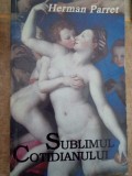 Herman Parret - Sublimul cotidianului (Editia: 1996)