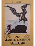 Alexandru Mitru - Din marile legende ale lumii (Editia: 1987)