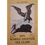 Alexandru Mitru - Din marile legende ale lumii (Editia: 1987)