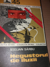 STELIAN SARBU - NEGUSTORUL DE ILUZII TD foto