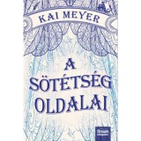 A s&ouml;t&eacute;ts&eacute;g oldalai - Var&aacute;zsk&ouml;nyv-tril&oacute;gia 2. r&eacute;sz - Kai Meyer