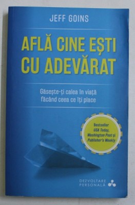 AFLA CINE ESTI CU ADEVARAT de JEFF GOINS , 2017 foto
