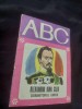 Alexandru Ioan Cuza, domnitorul Unirii. Text de Dumitru Almas Colectia ABC