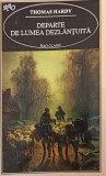 DEPARTE DE LUMEA DEZLANTUITA-THOMAS HARDY-262469