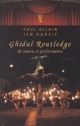 Ghidul Routledge de teatru si performance foto