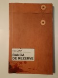 Rui Zink - Banca de rezerve