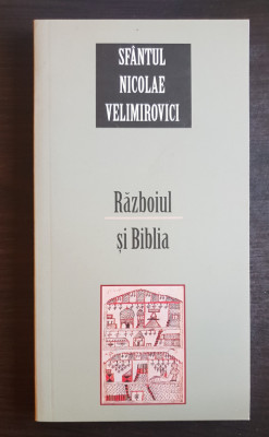 Războiul și Biblia - Nicolae Velimirovici foto