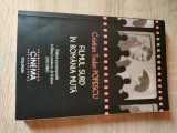 Cristian Tudor Popescu - Filmul surd in Romania muta - Politica si propaganda in filmul romanesc de fictiune (1912-1989), (Editura Polirom, 2011)