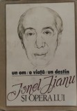 Un Om O Viata Un Destin: Ionel Jianu si Opera Lui (Roza Vinturilor, 1991, Romana) - Eseu de Critica Literara