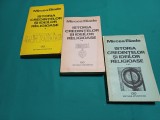 ISTORIA CREDINȚELOR ȘI IDEILOR RELIGIOASE * 3 VOL / MIRCEA ELIADE *1994 *44