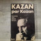 Kazan par Kazan- Michel Ciment