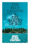 The Blue Lagoon &amp; The Garden of God (Sequel)