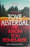 We Know You Remember - Tove Alsterdal, Carte in Engleza, Thriller Mystery, English Book