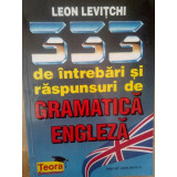 Leon Levitchi - 333 de intrebari si raspunsuri de gramatica engleza (editia 1993)