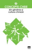 Cumpara ieftin Concepte-cheie din gandirea si cultura chineza. Volumul 9/***