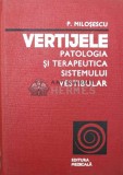 Vertijele. Patologia si terapeutica sistemului vestibular - 1978 - Pantelimon Milosescu (W188)
