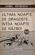 ULTIMA NOAPTE DE DRAGOSTE, INTAIA NOAPTE DE RAZBOI-CAMIL PETRESCU-265888 foto