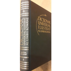 Dictionar universal ilustrat al limbii romane volumul 8