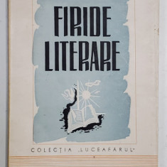 FIRIDE LITERARE de ERNEST BERNEA, BUC. 1944